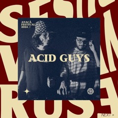 Acid Guys, Anacã Festival 2024