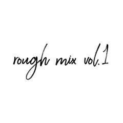 rough mix Vol.1 (J-Rap Mix) first take