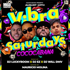 DJ WILL DMV LIVE FROM COCOCABANA MD “VIBRA SATURDAYS” (8/13/22)