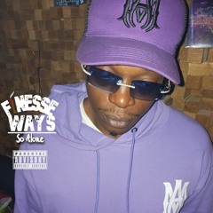 Finesse Ways - So Alone