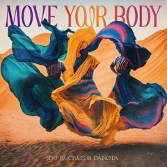 Move Your Body Dj Ruckus ft. Dakota