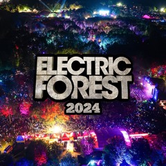 Live From Electric Forest 2024 [Sunday Night]