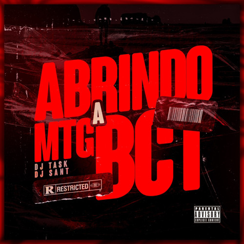 MTG - ABRINDO A BCT - DJ’S TASK & SANT