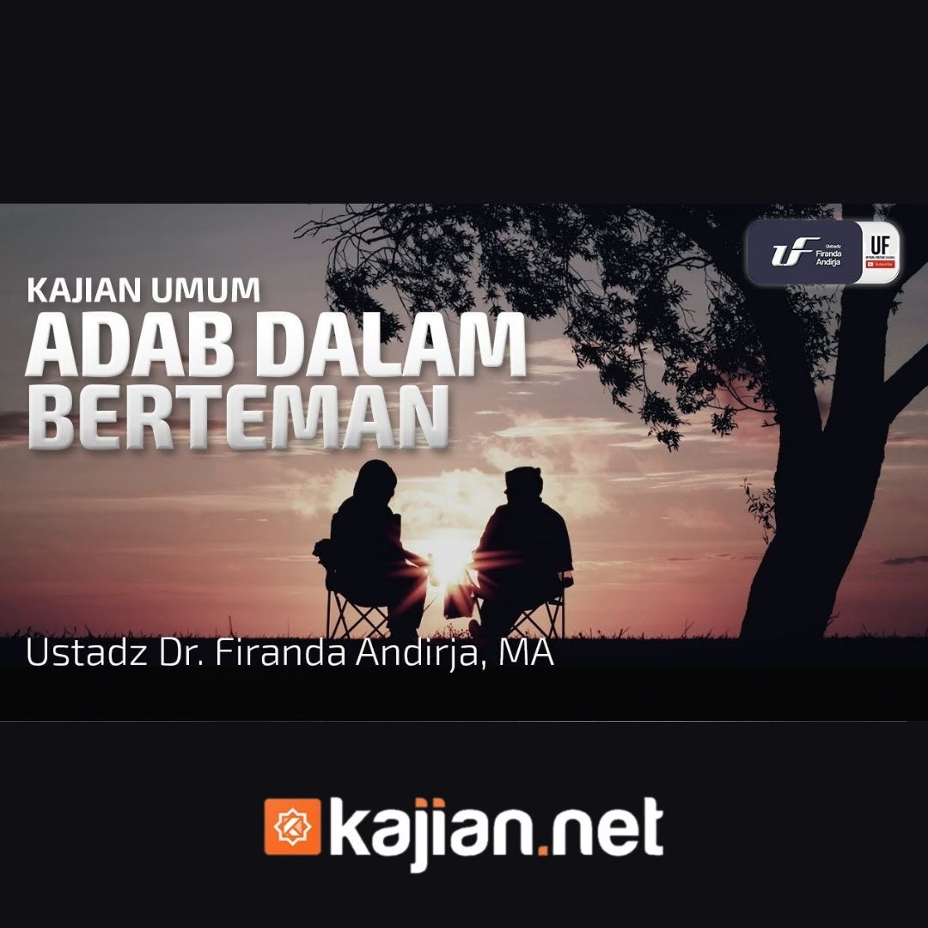 Adab dalam Berteman - Ustadz Dr. Firanda Andirja, M.A. episode artwork