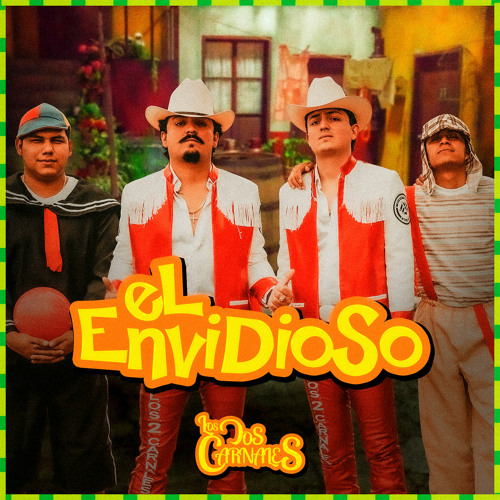 El Envidioso - Los Dos Carnales (Estudio 2020)