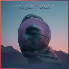 Don't Stop Believin'