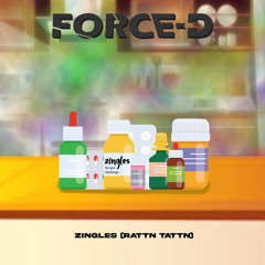Force-D - Zingles (Rattn Tattn)