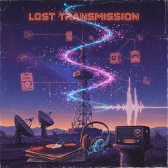 Lost Transmission