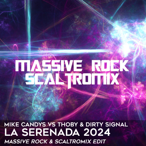 🎺 Mike Candys vs Thoby & D Signal - La Serenada 2024 (Massive Rock & Scaltromix Edit) 🎺 FILTERED