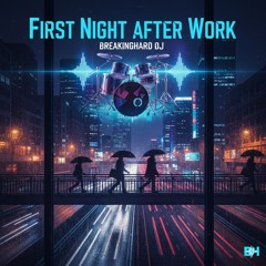 FIRST NIGHT AFTER WORK. DNB MIX.