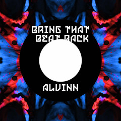 BRING THAT BEAT BACK