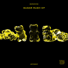 GERONIMO - Sugar Rush EP