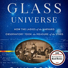 [ACCESS] PDF 🧡 The Glass Universe: How the Ladies of the Harvard Observatory Took th