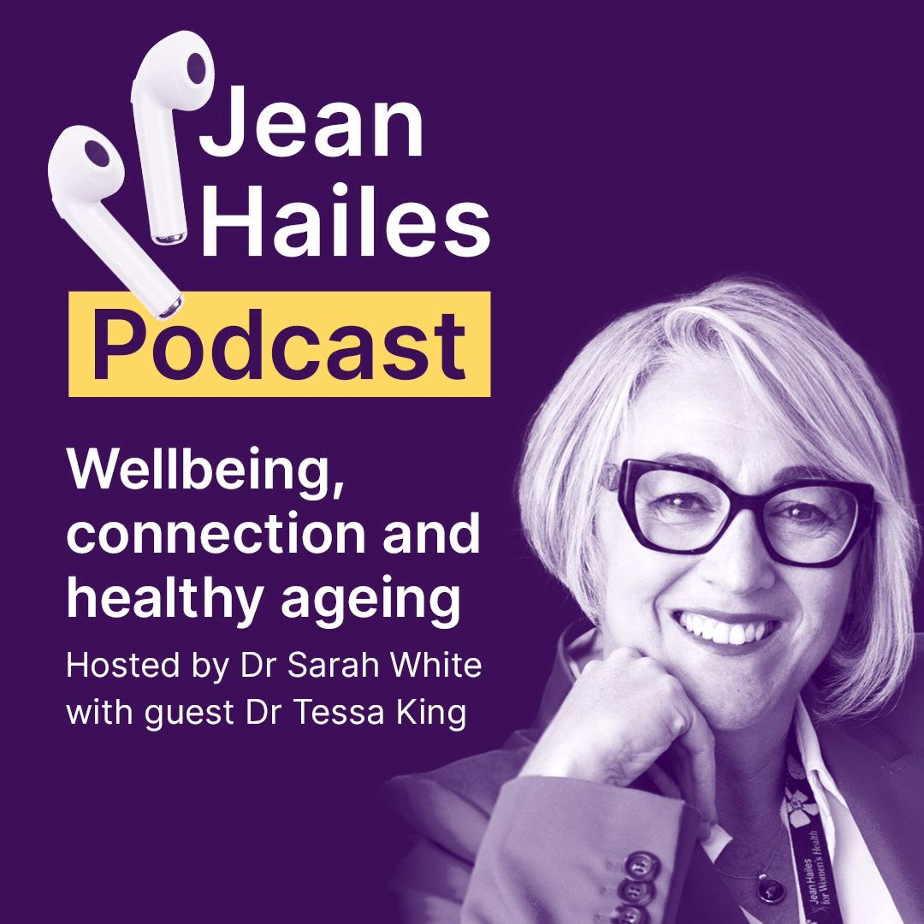 Wellbeing, connection and healthy ageing with Dr Tessa King episode artwork