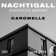 podcast 003 - CAROMELLE - june 2024