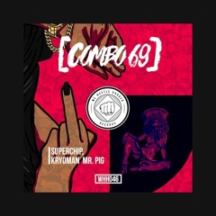 Kryoman, SuperChip, Mr Pig - Combo 69