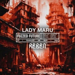 Lady Maru - Get U Fuzzed (Original Mix) FREE DOWNLOAD