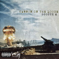 Cannon On The Loose (Prod. Taha Beats)