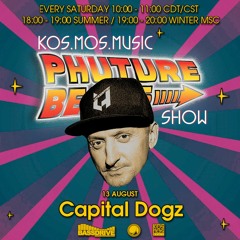 Capital Dogz - Phuture Beats Show @ Bassdrive.com (13 August 2022)
