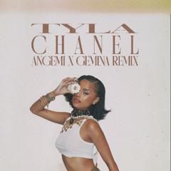 Tyla - Chanel (ANGEMI x GEMINA Extended Remix)