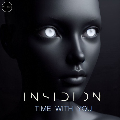 Insidion - Time with you (FREE RELEASE)