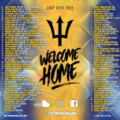 WELCOME HOME 2K23 "BARBADOS CARNIVAL CROP OVER 2023 SOCA MIX"