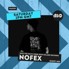 Into the Multi-Verse with Solaris Records: Nofex Guest Mix
