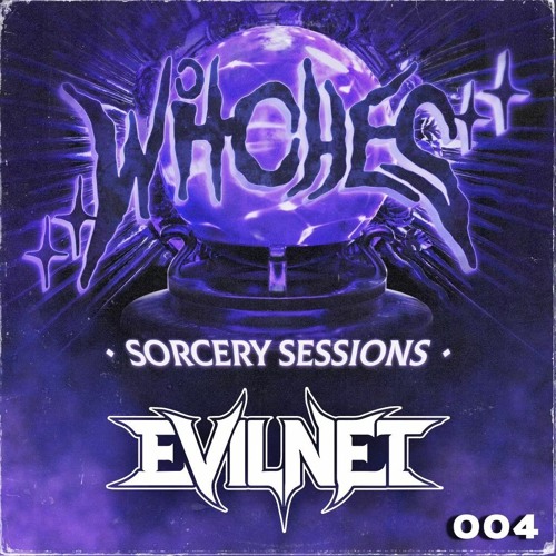 SORCERY SESSIONS VOL. 004 - EVILNET
