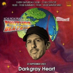 Darkgray Heart - Phuture Beats Show @ Bassdrive.com (23 September 2023) - D/L 👉 t.me/kosmosmusic