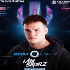 Ian Sndrz - Ultra Europe 2023 Official Boat Party