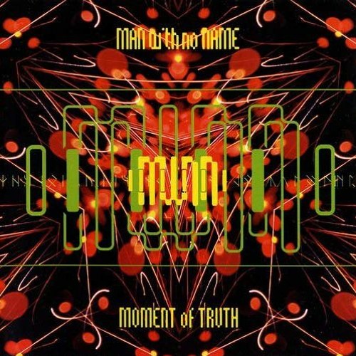 Man With No Name - Moment Of Truth (Foxmind/Megatone Remix)Special version for download