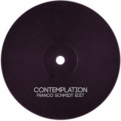 Contemplation (Franco Schmidt Edit)