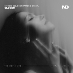 Giorgio Gee, Dsnt Matter & Onebit. - Closer