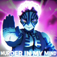 MURDER IN MY MIND [AUDIO EDIT]