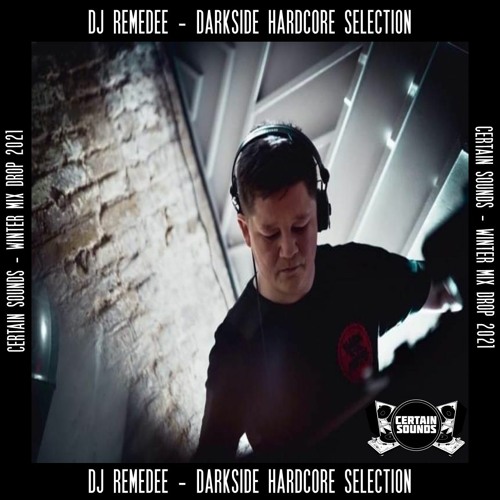Dj Remedee - Darkside Hardcore Selection  | Certain Sounds Winter Mix Drop 2021 | Part Two