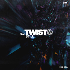 𝙅𝙖𝙙𝙚 𝙥𝙧𝙚𝙢𝙞𝙚𝙧𝙚 : STILL - Viscocity [Twist]