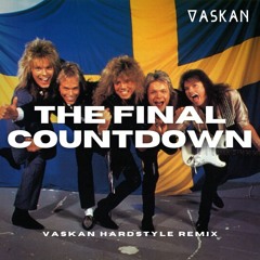 Europe - The Final Countdown (Vaskan Hardstyle Remix)