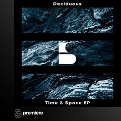 Premiere: Deciduous - Time - Eternity Sounds