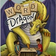 [Download] PDF 📄 Word Dragon: (fun & fast-paced chapter book series for kids age 8-1