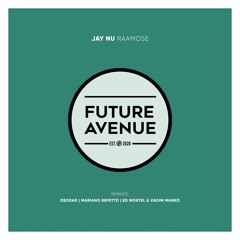 Jay NU - Raamose (Mariano Repetto Remix) [Future Avenue]