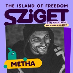 Sziget Festival - Be Massive 21 Birthday Metha Dj Set - ARTBAT, FIDELES - 2024