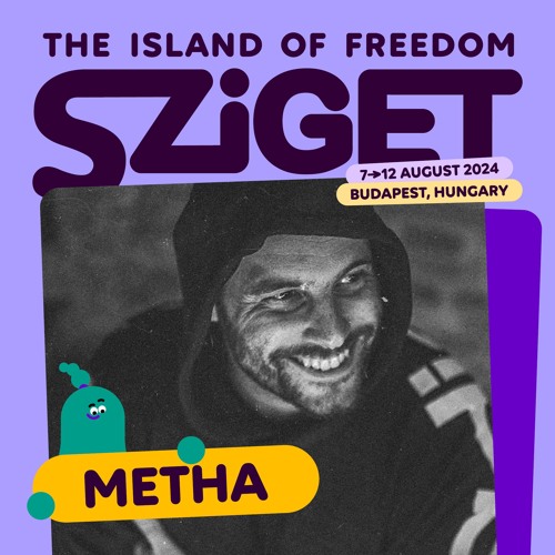 Sziget Festival - Be Massive 21 Birthday Metha Dj Set - ARTBAT, FIDELES - 2024
