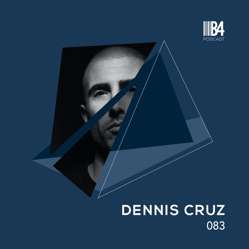 DENNIS CRUZ. B4Podcast 083