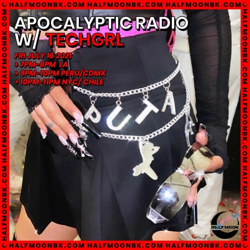 Stream APOCALYPTIC RADIO ON HALFMOONBK #02 by TECH GRL | Listen online for  free on SoundCloud