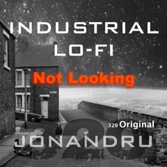 Not Looking - 320JonAndru (Original Mix)