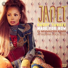 Janet Jackson X Daddy Yankee - Made For Now (Dj Mixmaster 47 Riddim ) 2023 Soca