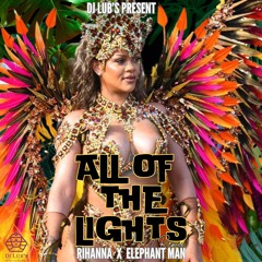 Rihanna X Elephant Man - Drop All Of The Lights (CARNIVAL EDITION SOCA BOUYON) FREE DOWNLOAD