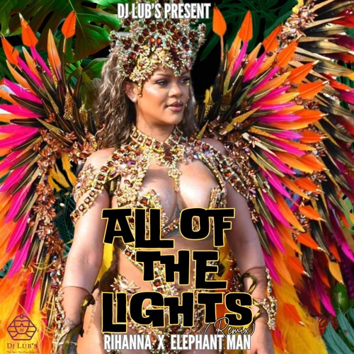 Rihanna X Elephant Man - Drop All Of The Lights (2025 CARNIVAL EDITION SOCA BOUYON) FREE DOWNLOAD