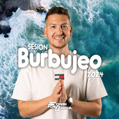 SESION BURBUJEO 2024 by Fonsi de Garcia