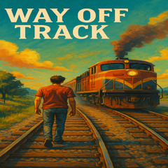 Way Off Track